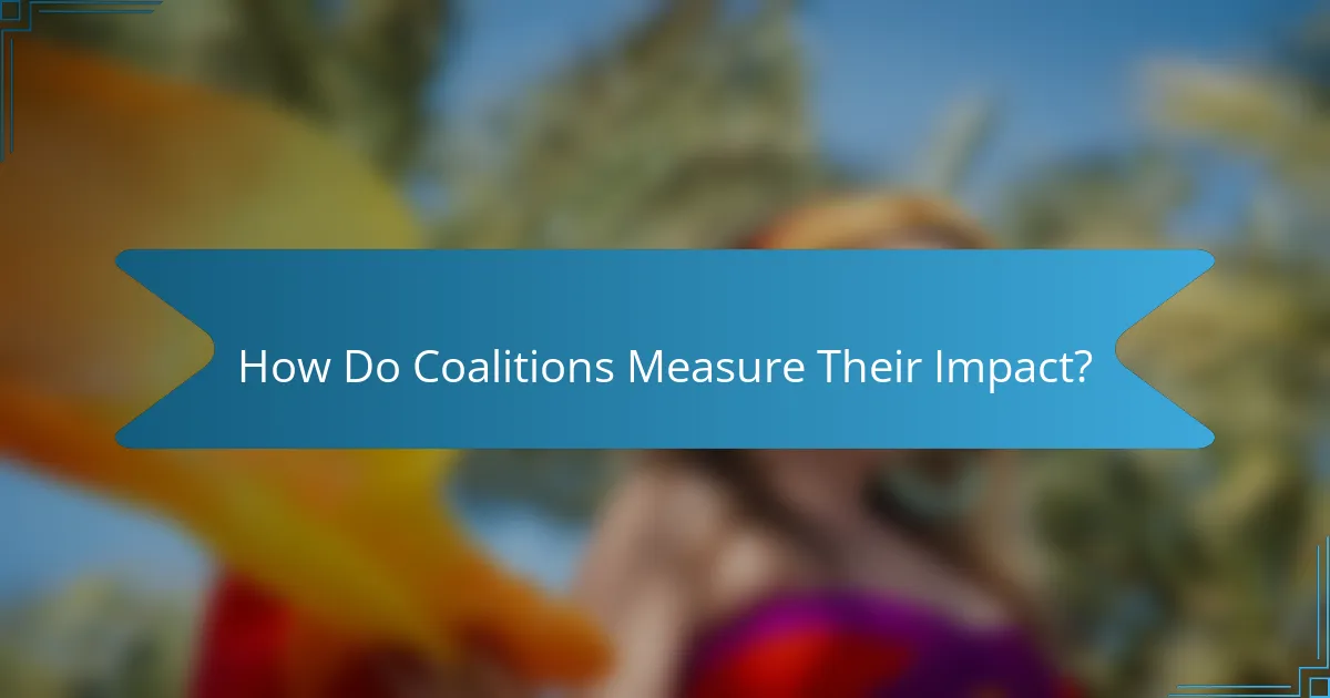How Do Coalitions Measure Their Impact?