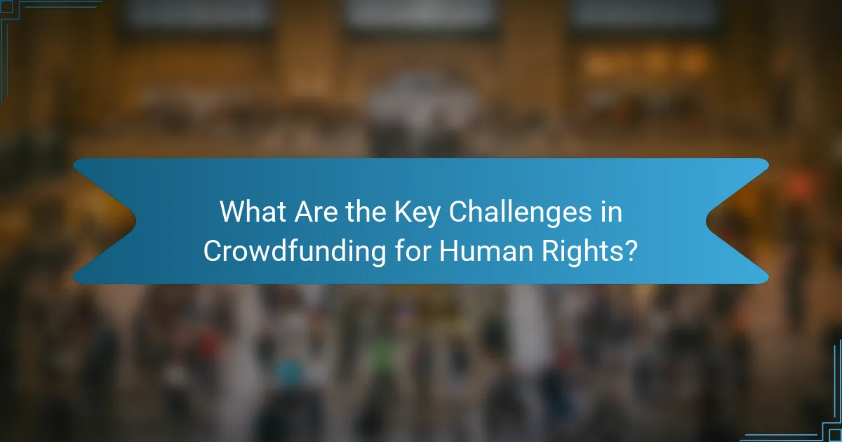What Are the Key Challenges in Crowdfunding for Human Rights?