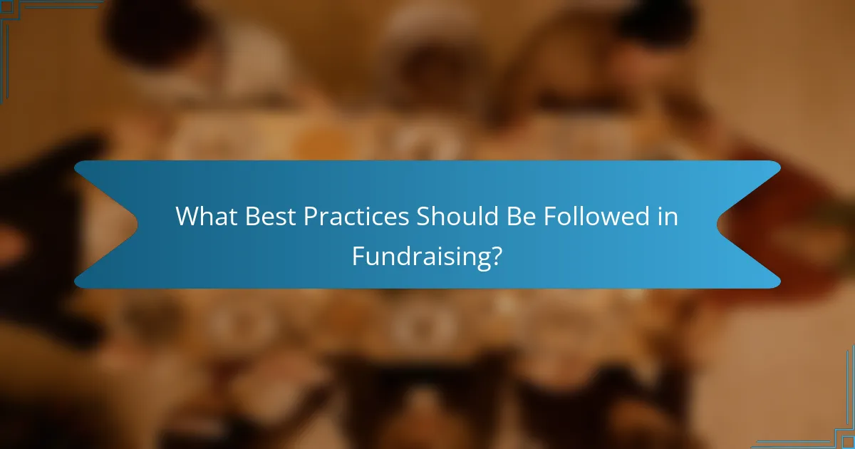 What Best Practices Should Be Followed in Fundraising?